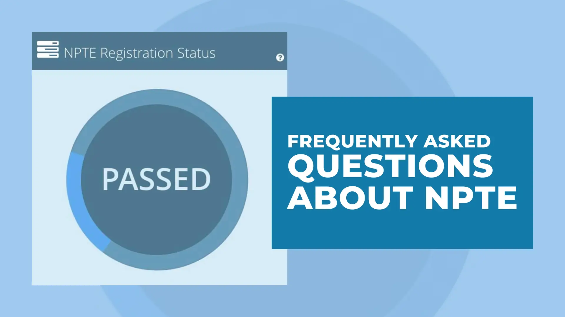 frequently asked questions about npte exam