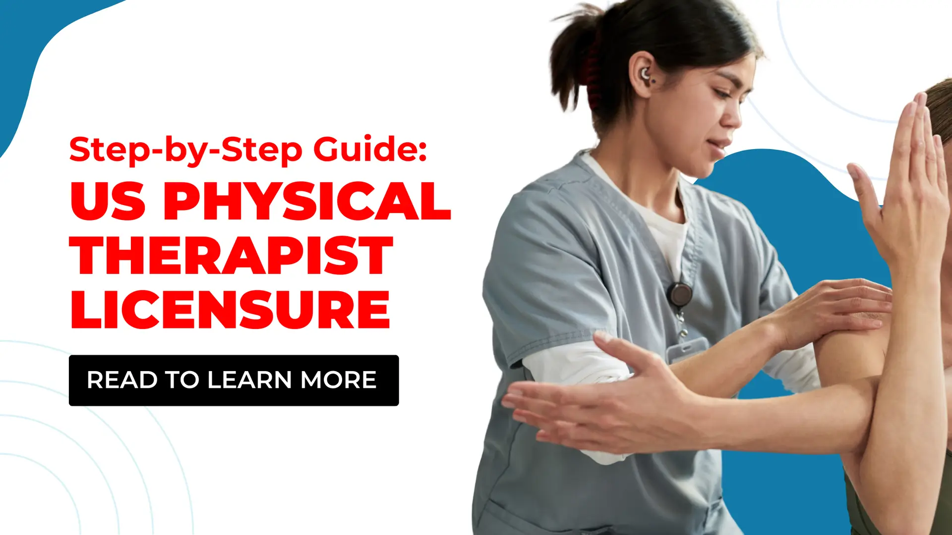 Step-by-Step Guide to US Physical Therapist Licensure